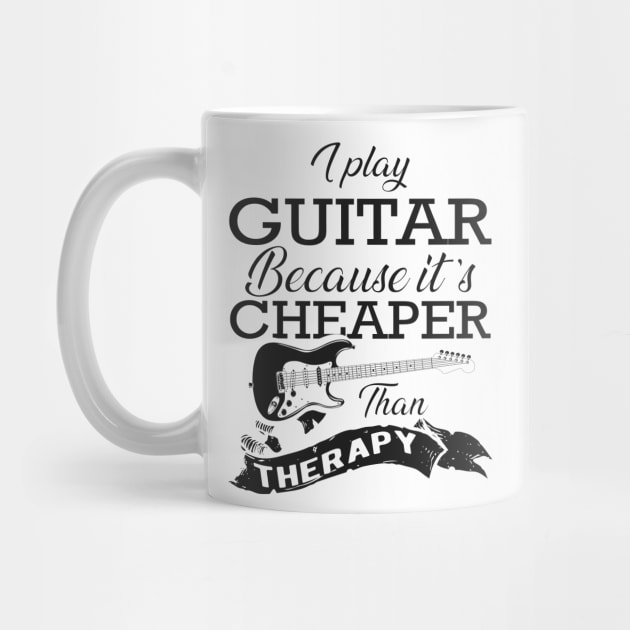 Guitarist - I play guitar because it is cheaper than therapy by KC Happy Shop